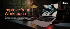Dyazo 6-Angles Adjustable Aluminum Ergonomic Laptop Stand: The Ultimate Companion for Comfort and Productivity